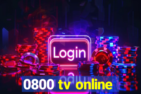 0800 tv online